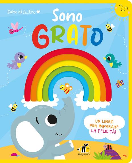 Cuore di feltro. Sono grato. Un libro per imparare la felicità. Ediz. a colori - copertina