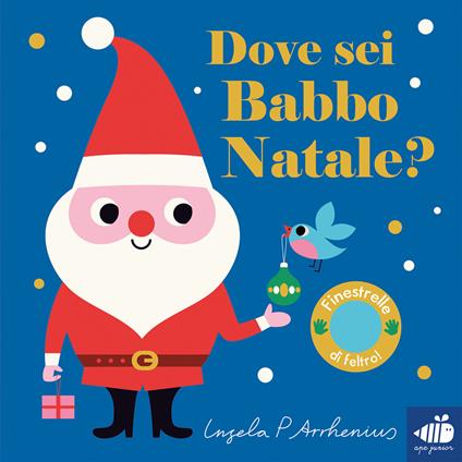 Dove sei Babbo Natale? Ediz. a colori - Ingela P. Arrhenius - copertina