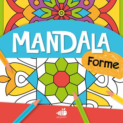 Mandala junior. Forme. Ediz. a colori - copertina