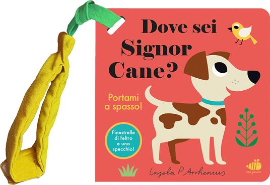 Dove sei, signor Cane? Mini. Ediz. illustrata - Ingela P. Arrhenius - copertina