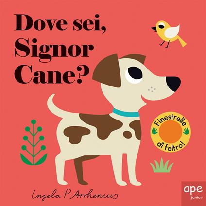 Dove sei, signor Cane? Ediz. a colori - Ingela P. Arrhenius - copertina