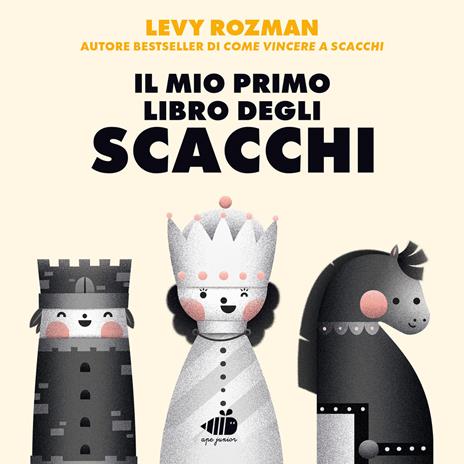 Il mio primo libro degli scacchi - Levy Rozman - copertina