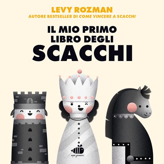 Il mio primo libro degli scacchi - Levy Rozman - copertina
