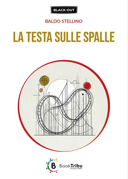 La testa sulle spalle - Baldo Stellino - copertina