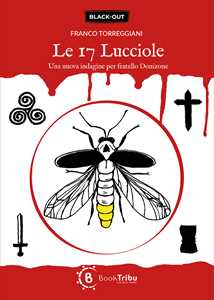 Le 17 lucciole. Una nuova indagine per fratello Donizone