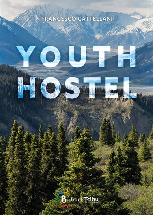 Youth hostel - Francesco Cattellani - copertina