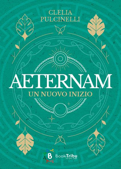 Un nuovo inizio. Aeternam - Clelia Pulcinelli - copertina