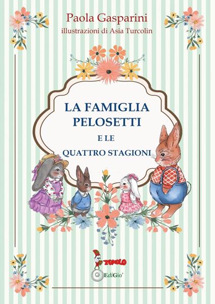 La famiglia Pelosetti e le quattro stagioni - Paola Gasparini - copertina