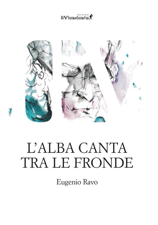 L'alba canta tra le fronde - Eugenio Ravo - copertina