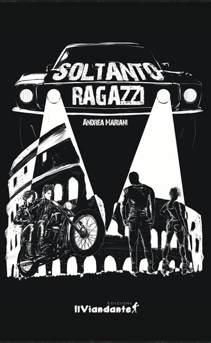 Soltanto ragazzi - Andrea Mariani - copertina