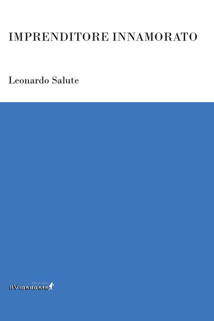 Imprenditore innamorato - Leonardo Salute - copertina