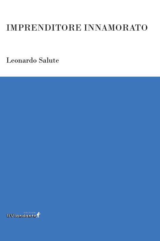 Imprenditore innamorato - Leonardo Salute - copertina