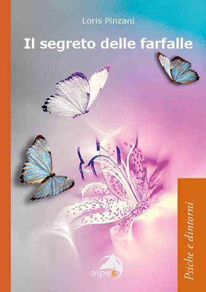 Il segreto delle farfalle - Loris Pinzani - copertina