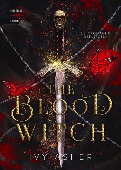 The blood witch. Le cronache delle ossa. Vol. 2 - Ivy Asher,Book Cover by Seventh Star,Sofia Salvini - ebook