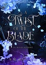 twist of the blade. Shadows and Crowns. Vol. 2: twist of the blade. Shadows and Crowns