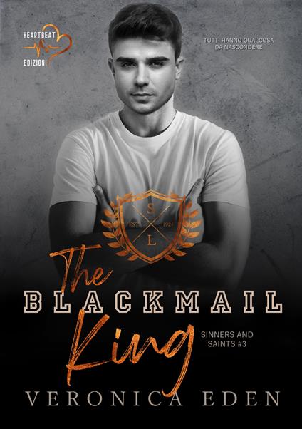 The blackmail king. Sinners and Saints. Vol. 3 - Veronica Eden,Erika Arcoleo - ebook