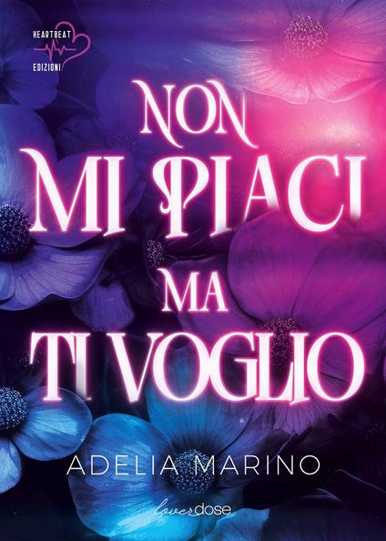 Non mi piaci ma ti voglio - Adelia Marino - ebook