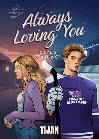 Always loving you. Il caos tra di noi - Tijan,Nicoletta Guarini - ebook
