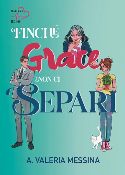 Finché Grace non ci separi - A. Valeria Messina - copertina