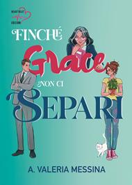 Finché Grace non ci separi