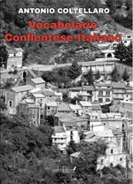 Dizionario conflentese-italiano. Nuova ediz.