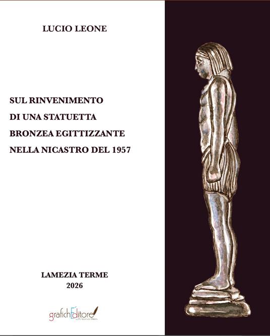 Sul rinvenimento di una statuetta bronzea egittizzante nella nicastro del 1957 - Lucio Leone - copertina