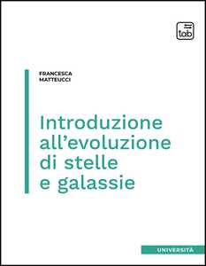 Introduzione all'evoluzione di stelle e galassie