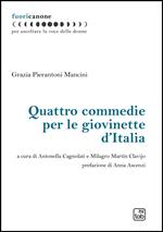 Quattro commedie per le giovinette d'Italia