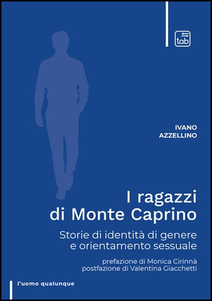 I ragazzi di Monte Caprino. Storie di identità di genere e orientamento sessuale - Ivano Azzellino - ebook