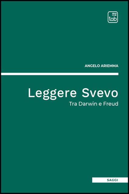 Leggere Svevo. Tra Darwin e Freud - Angelo Ariemma - ebook