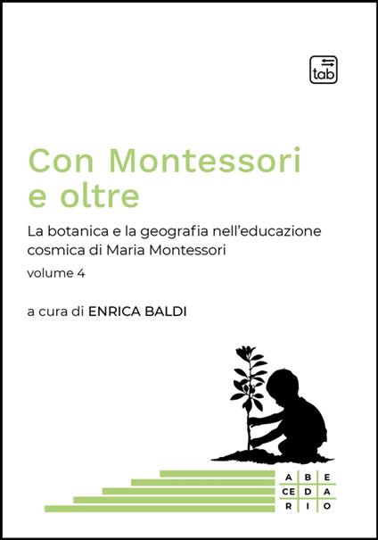 Con Montessori e oltre - Alejandra Alfaro Alfieri,Enrica Baldi,Marinella Canale,Fausta Crescia - ebook