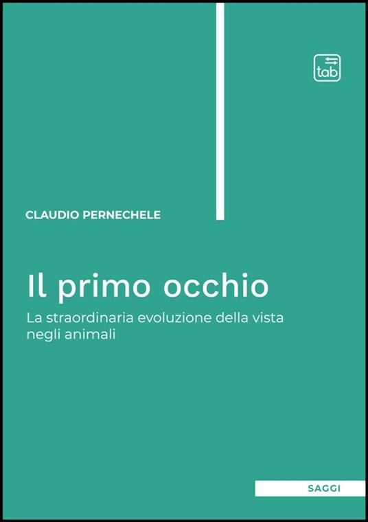 Il primo occhio - Claudio Pernechele - ebook
