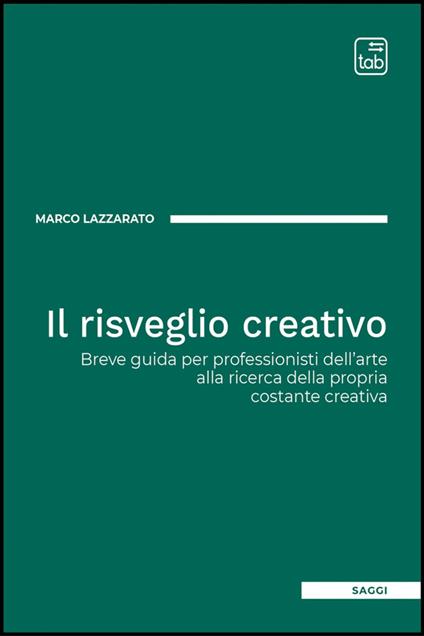 Il risveglio creativo - Marco Lazzarato - ebook