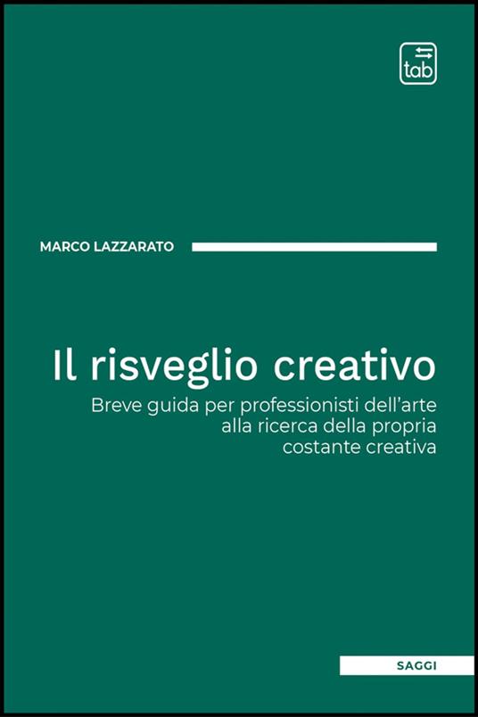 Il risveglio creativo - Marco Lazzarato - ebook