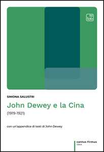 Libro John Dewey e la Cina (1919-1921) Simona Salustri