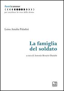 La famiglia del soldato. Nuova ediz.