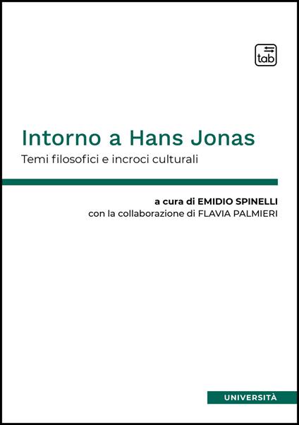 Intorno a Hans Jonas. Temi filosofici e incroci culturali. Ediz. multilingue - copertina