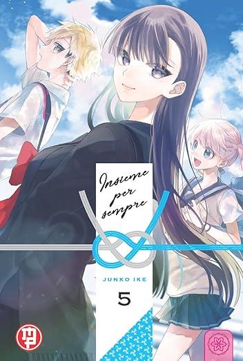 Insieme per sempre. Vol. 5 - Junko Ike - copertina