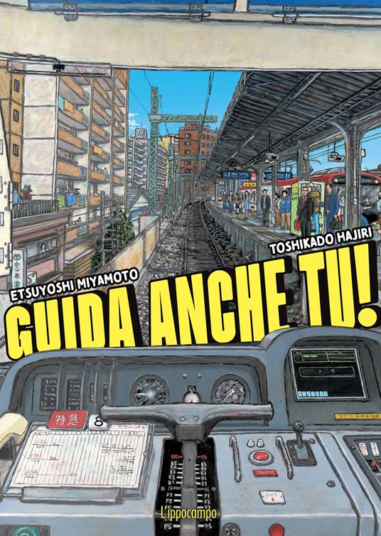 Guida anche tu! Ediz. illustrata - Etsuyoshi Miyamoto,Toshikado Hajimi - copertina