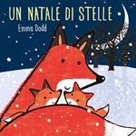 Un Natale di stelle. Ediz. illustrata
