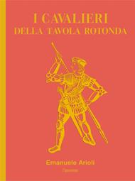 I cavalieri della Tavola Rotonda