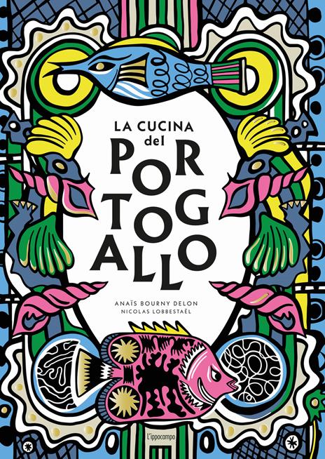 La cucina del Portogallo - Nicolas Lobbestaël,Anaïs Bourny Delon - copertina