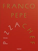 Franco Pepe Pizzachef