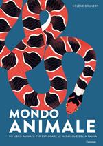 Mondo animale. Un libro animato per esplorare le meraviglie della fauna