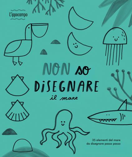 Non so disegnare il mare - Joana Jesus - copertina