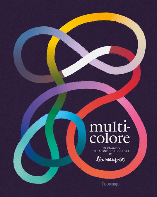 Multicolore. Album scoperte - Léa Maupetit - copertina