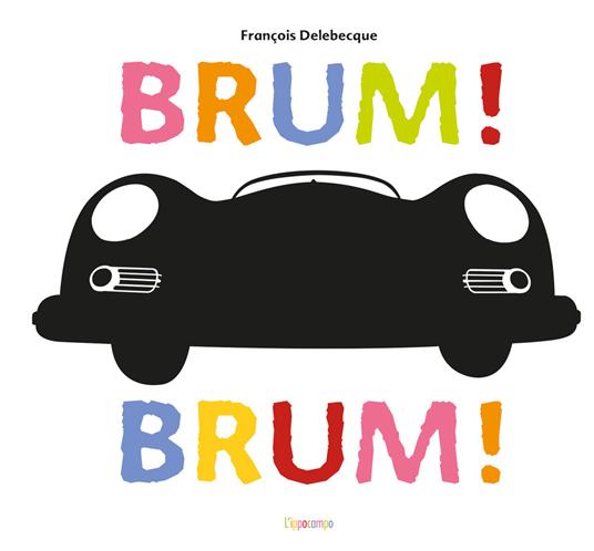 Brum! Brum! - François Delebecque - copertina
