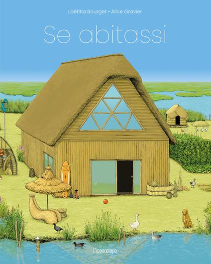 Se abitassi. Ragazzi. Libri per piccoli. Ediz. illustrata - Laetitia Bourget,Alice Gravier - copertina