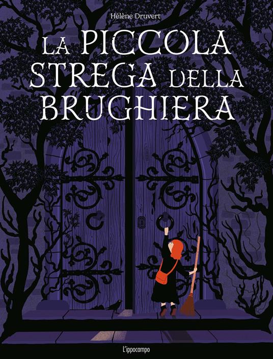 La piccola strega della brughiera. Ediz. illustrata - Hélène Druvert - copertina