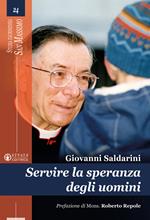 Servire la speranza degli uomini